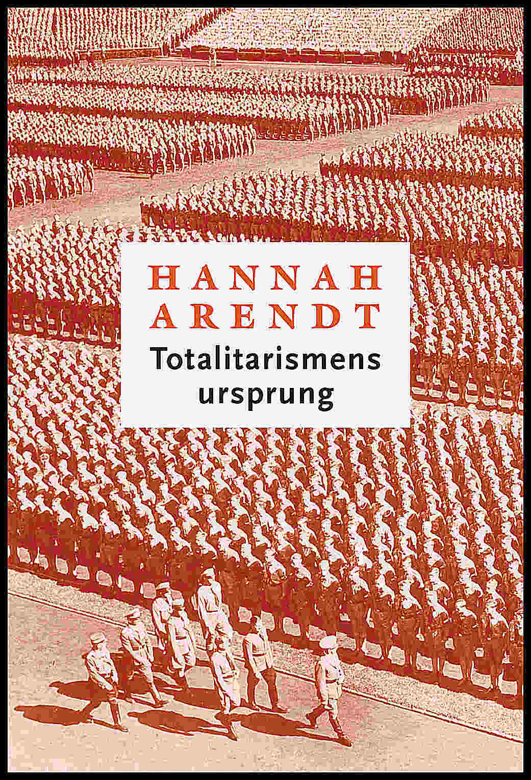 Arendt, Hannah | Totalitarismens ursprung