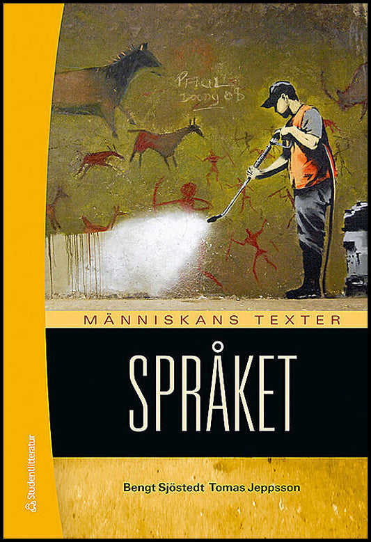 Sjöstedt, Bengt | Jeppsson, Tomas | Människans texter : Språket