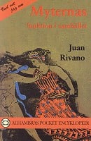 Rivano, Juan | Myternas funktion i samhället