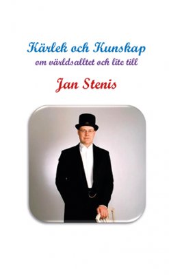 Stenis, Jan | Kärlek och kunskap : Om världsalltet och lite till