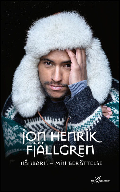 Fjällgren, Jon Henrik| Andersson, Maria | Månbarn : Min berättelse