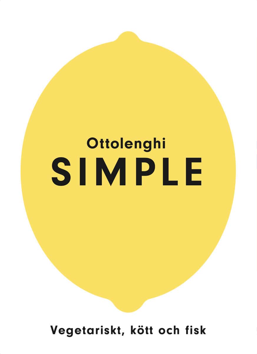Ottolenghi, Yotam | SIMPLE : Vegetariskt, kött och fisk