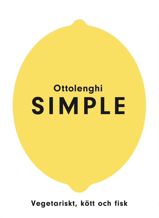 Ottolenghi, Yotam | SIMPLE : Vegetariskt, kött och fisk