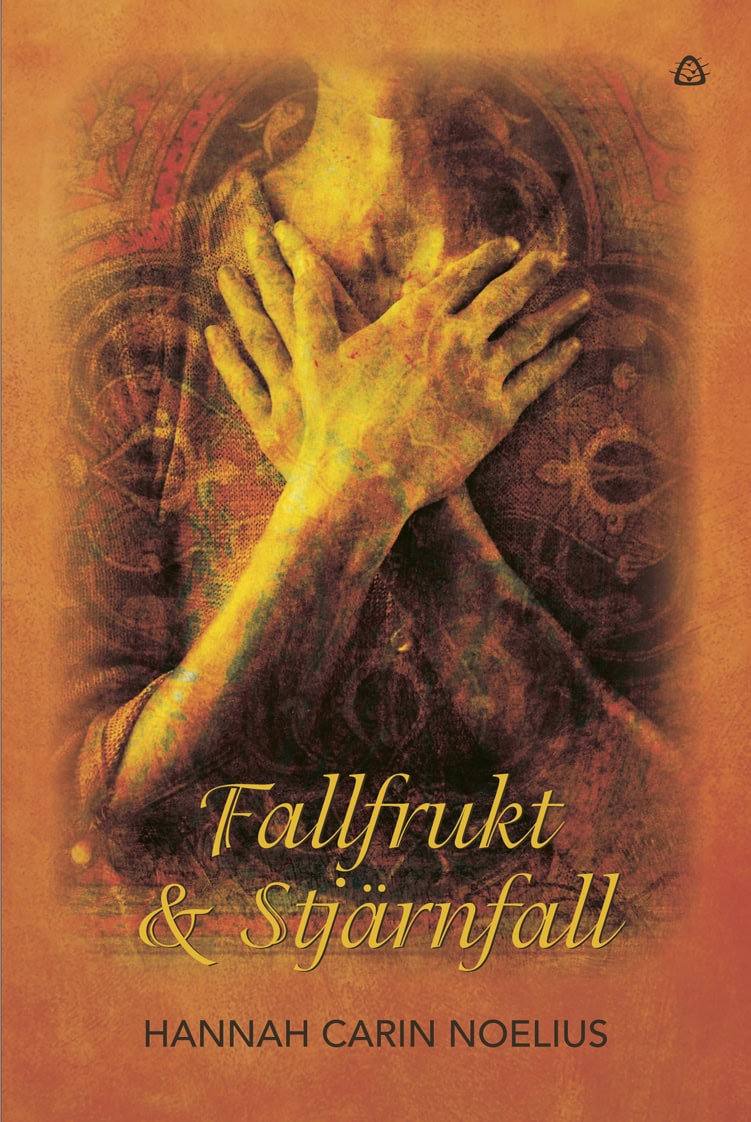 Noelius, Hannah Carin | Fallfrukt & stjärnfall : Om att åldras med värdighet