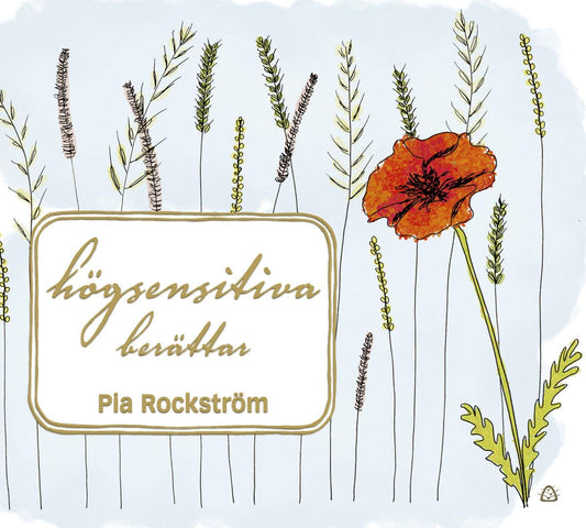 Rockström, Pia | Högsensitiva berättar