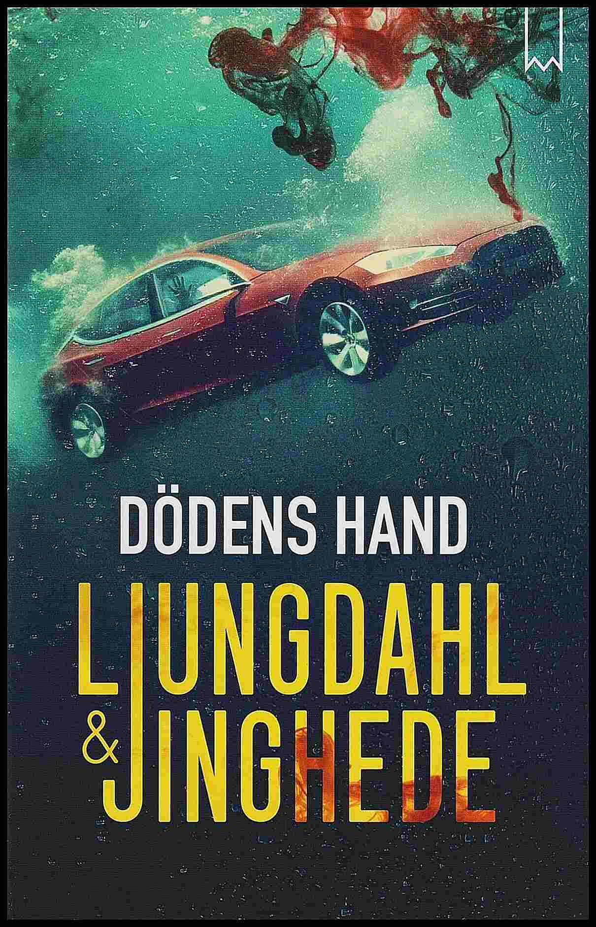 Ljungdahl, Lena | Jinghede, Anna | Dödens hand