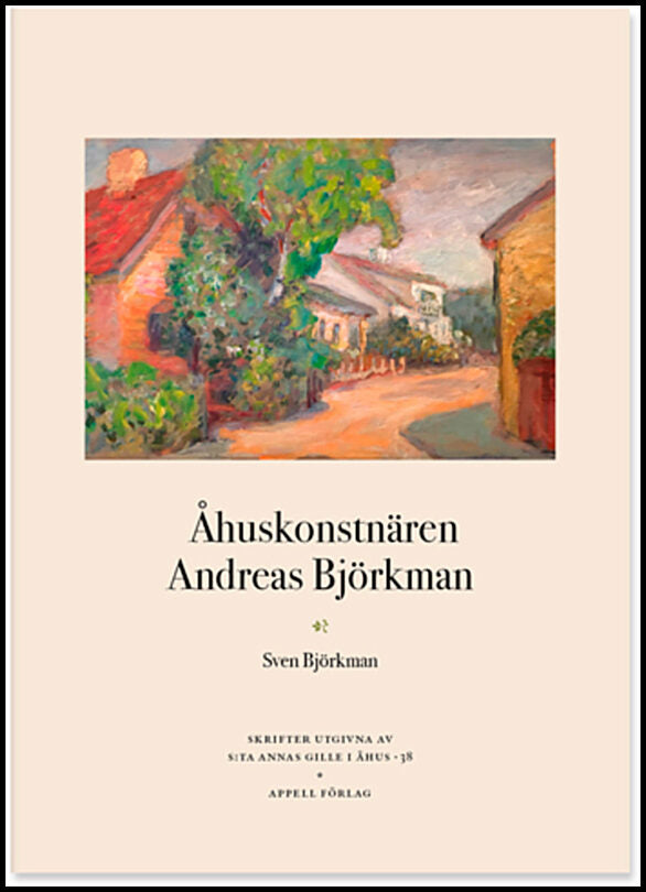 Björkman, Sven | Åhuskonstnären Andreas Björkman