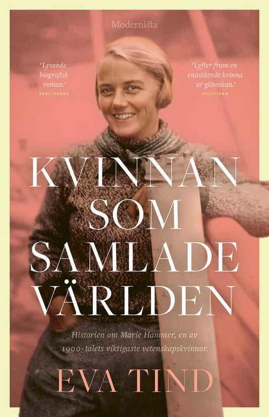 Tind, Eva | Kvinnan som samlade världen : Historien om Marie Hammer