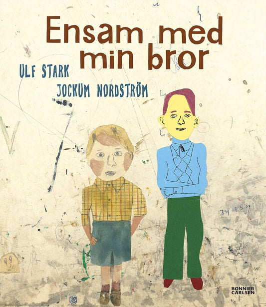 Stark, Ulf | Nordström, Jockum | Ensam med min bror