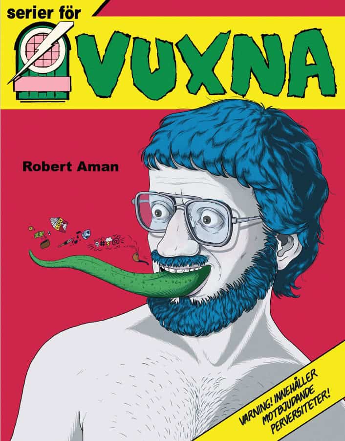 Aman, Robert | Serier för vuxna : Epix och den svenska serierevolutionen