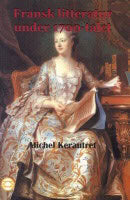 Kerautret, Michel | Fransk litteratur under 1700-talet