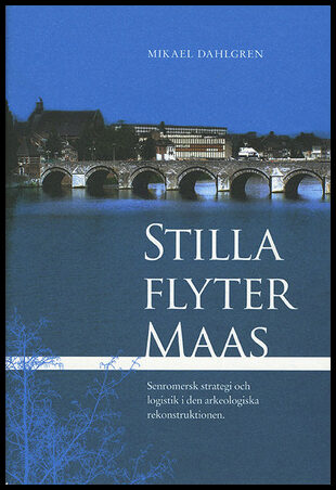 Dahlgren, Mikael | Stilla flyter Maas