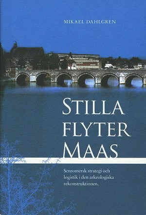 Dahlgren, Mikael | Stilla flyter Maas