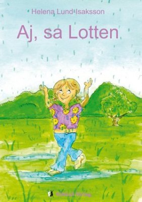 Lund-Isaksson, Helena | Aj, sa Lotten