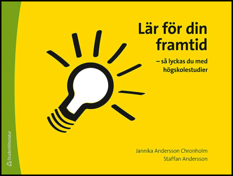 Andersson Chronholm, Jannika| Andersson, Staffan | Lär för din framtid