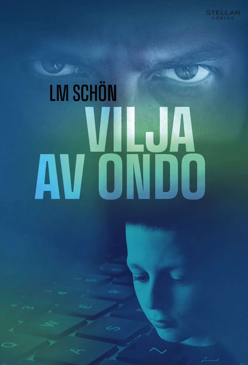 Schön, LM | Vilja av ondo