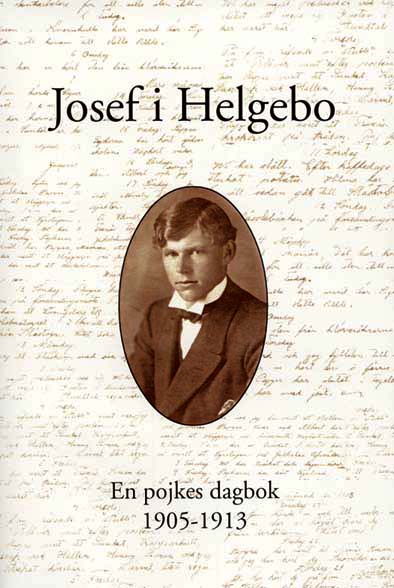 Lundh, Per-Anders | Josef i Helgebo : En pojkes dagbok 1905-1913