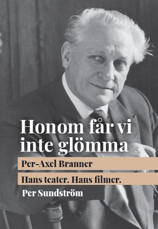 Sundström, Per | Per-Axel Branner : Hans teater, hans filmer