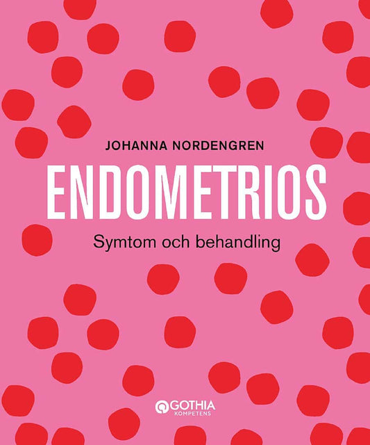 Nordengren, Johanna | Endometrios : Symtom och behandling