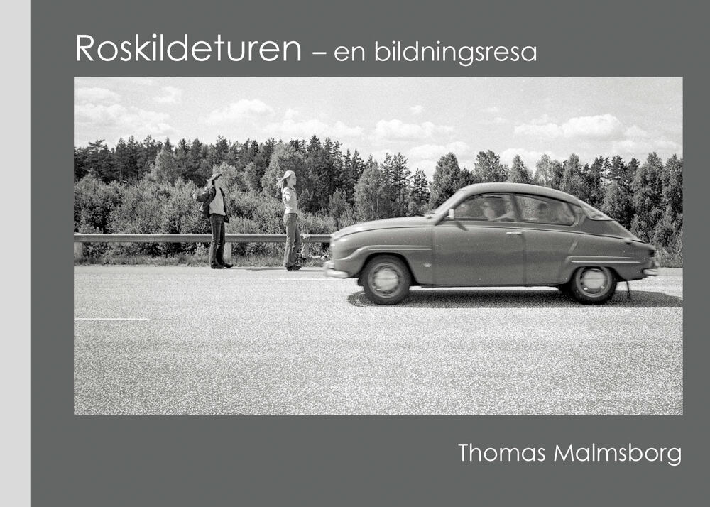 Malmsborg, Thomas | Roskildeturen : En bildningsresa