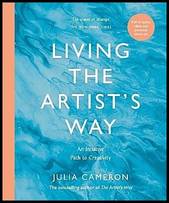Cameron, Julia | Living the Artist's Way