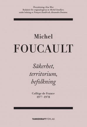 Foucault, Michel | Säkerhet, territorium, befolkning : Collège de France 1977-1978