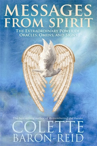 Baron-reid, Colette | Messages from spirit : The extraordinary power of oracles, omens and signs