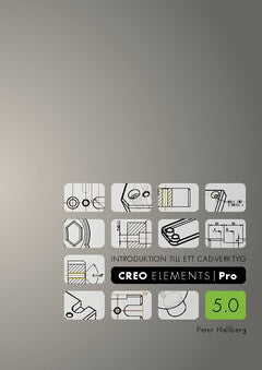 Hallberg, Peter | Introduktion till ett CAD-verktyg : Creo Elements/Pro 5.0