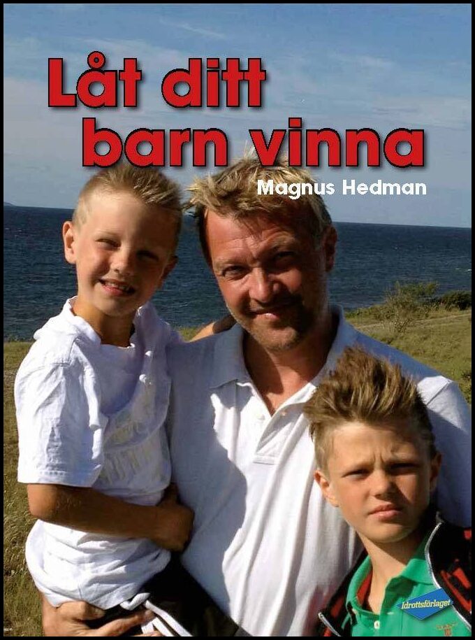 Hedman, Magnus | Låt ditt barn vinna