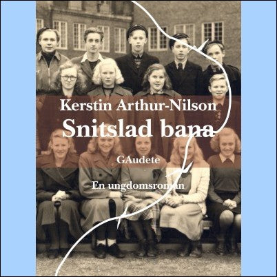 Arthur-Nilson, Kerstin | Snitslad bana