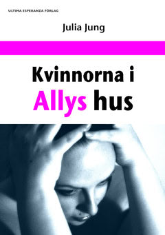 Jung, Julia | Kvinnorna i Allys hus