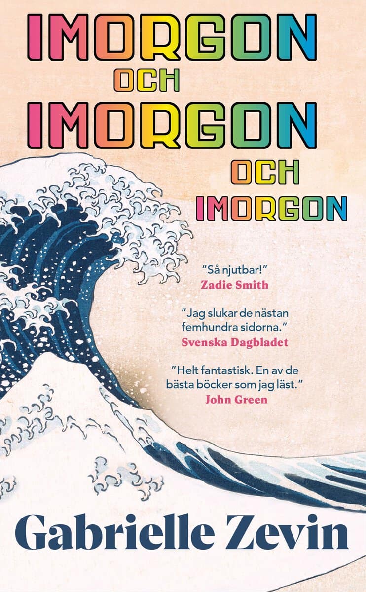 Zevin, Gabrielle | Imorgon och imorgon och imorgon