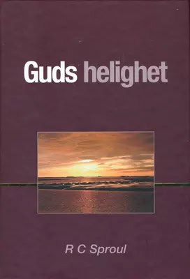 Sproul, Robert C. | Guds helighet