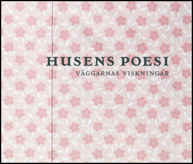 Germeraad, Gert | Husens poesi : Väggarnas viskningar