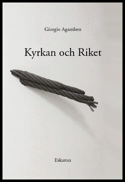 Agamben, Giorgio | Kyrkan och riket