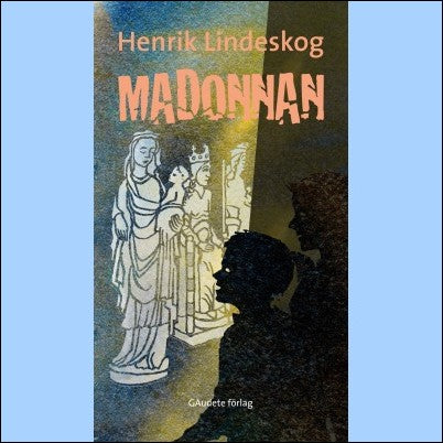 Lindeskog, Henrik | Madonnan