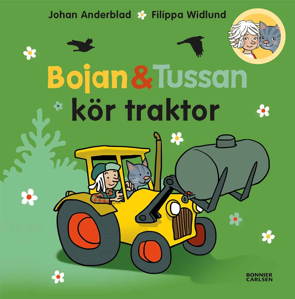 Anderblad, Johan | Widlund, Filippa | Bojan och Tussan kör traktor