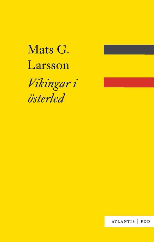 Larsson, Mats G. | Vikingar i österled