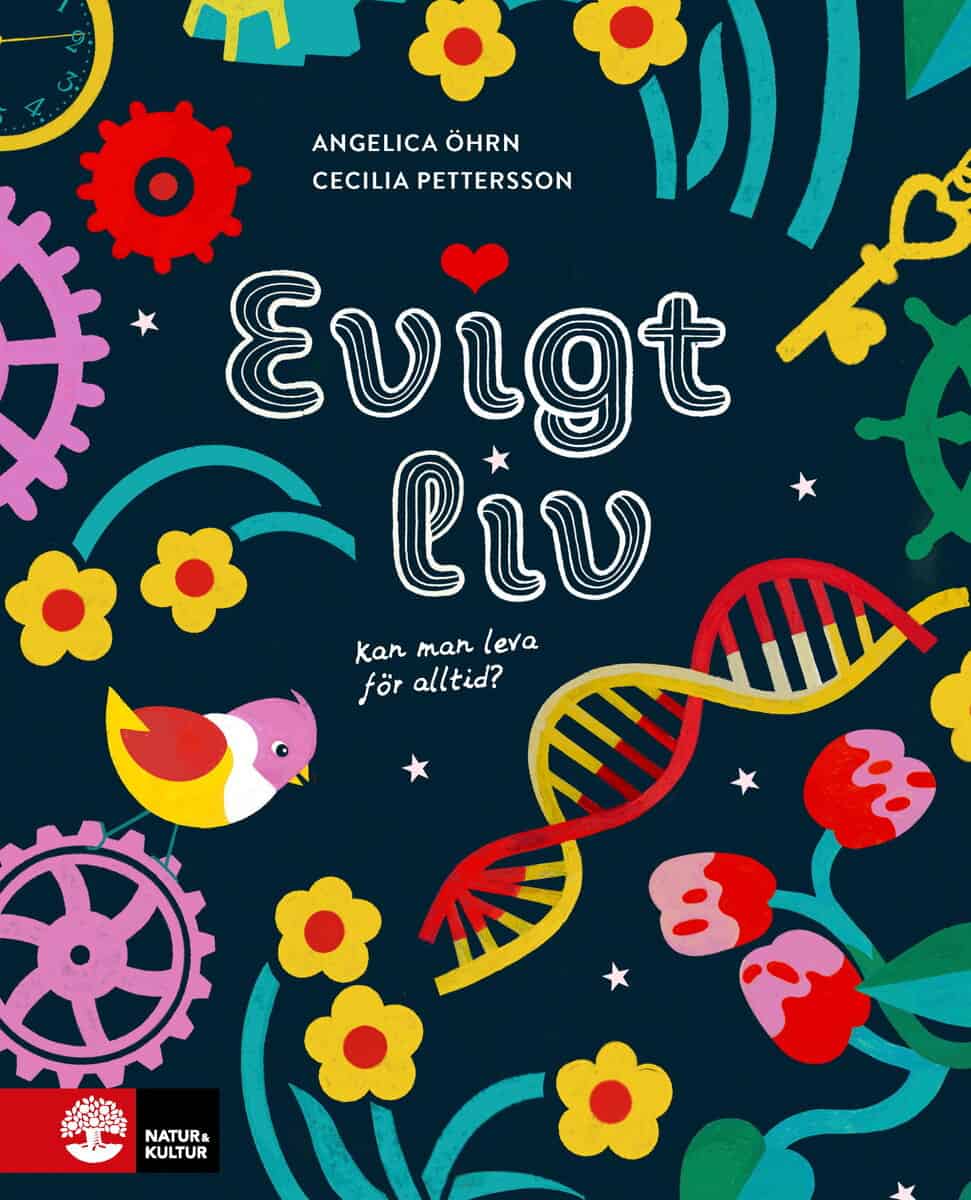 Öhrn, Angelica | Pettersson, Cecilia | Evigt liv : Kan man leva för alltid?