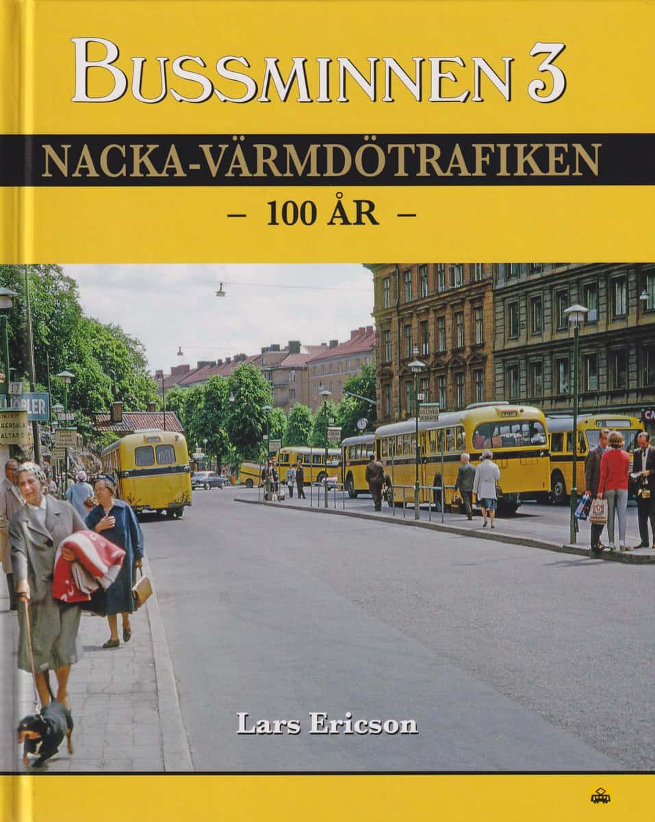 Ericson, Lars | Bussminnen 3 Nacka-Värmdötrafiken 100 år