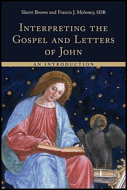 Moloney, Francis J.,  Sdp | Interpreting the gospel and letters of john : An introduction