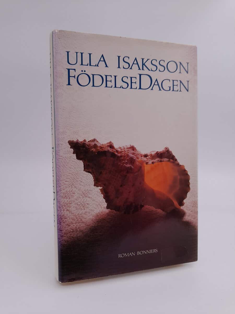 Isaksson, Ulla | Födelsedagen : [roman]