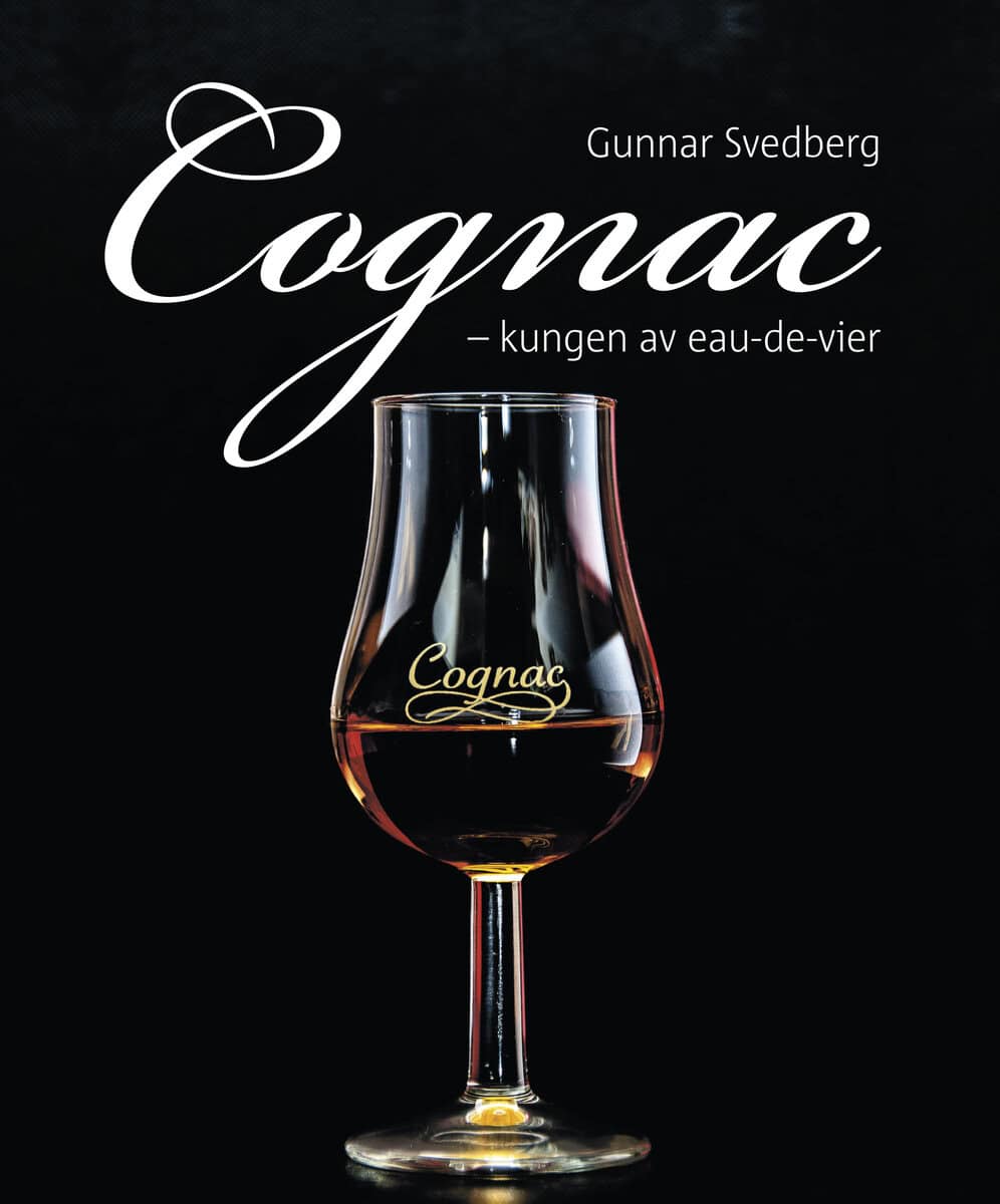 Svedberg, Gunnar | Cognac : Kungen av eau-de-vier