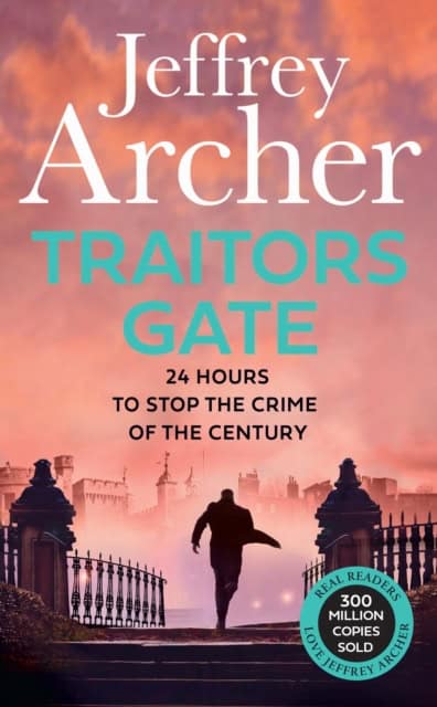 Archer, Jeffrey | Traitors Gate