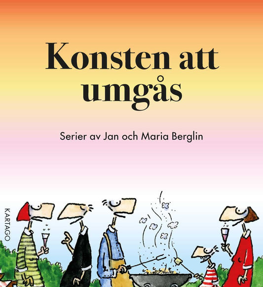 Berglin, Jan | Berglin, Maria | Konsten att umgås