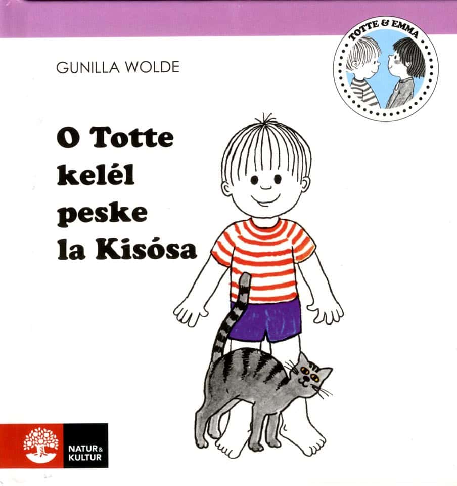 Wolde, Gunilla | O Totte kelél peske la Kisósa