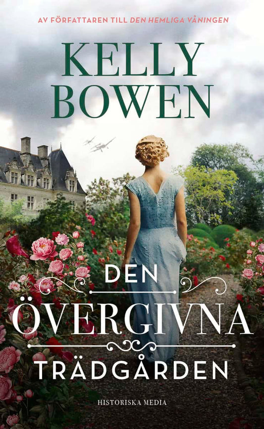 Bowen, Kelly | Den övergivna trädgården