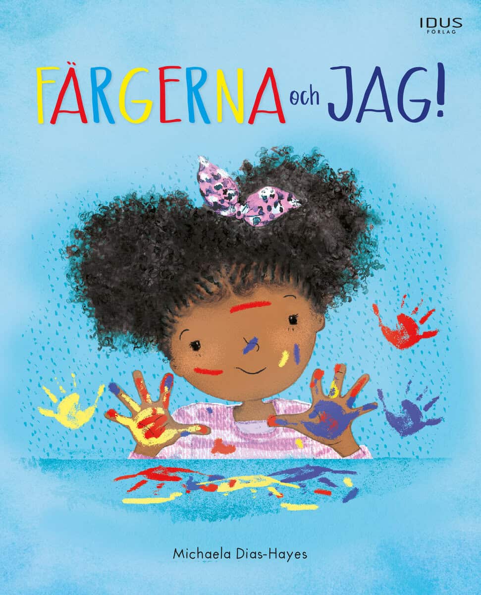Dias-Hayes, Michaela | Färgerna och jag!