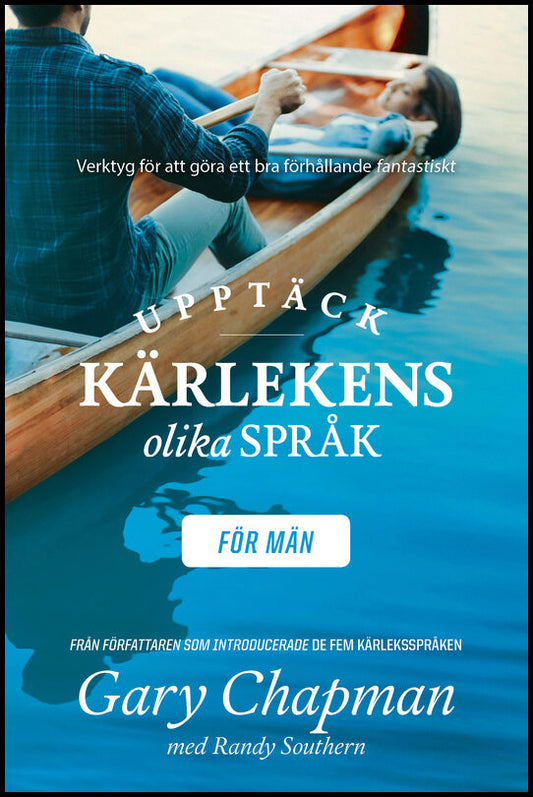 Chapman, Gary| Southern, Randy | Upptäck kärlekens olika språk : För män