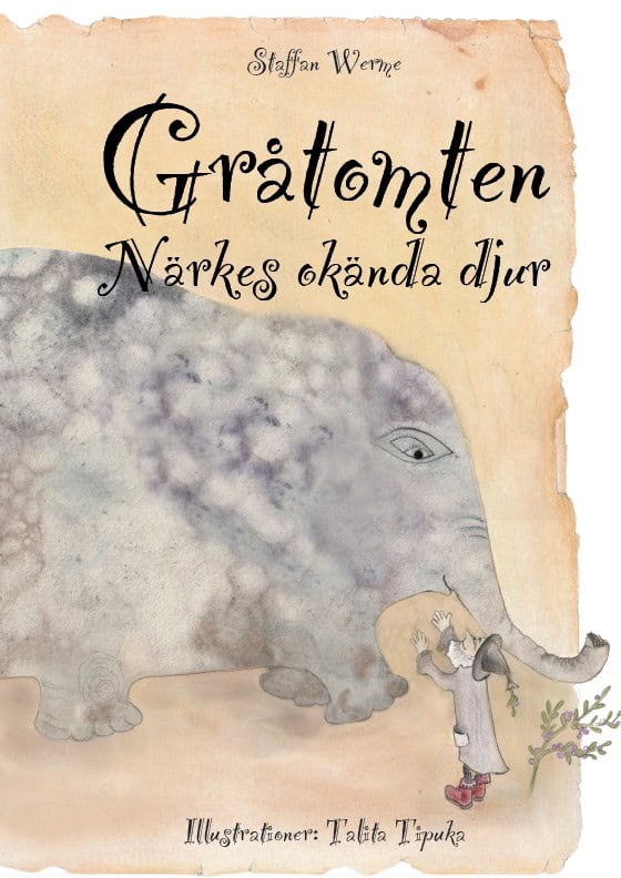 Werme, Staffan | Gråtomten. Närkes okända djur